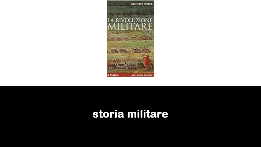 libri di storia militare