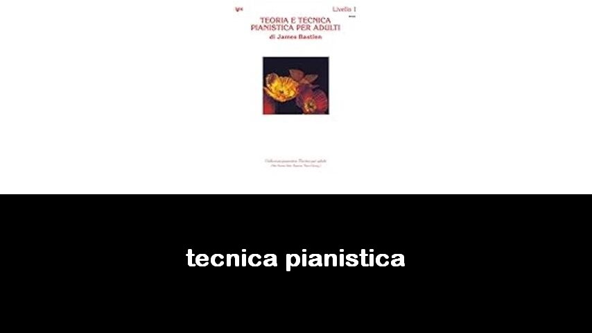 libri di tecnica pianistica