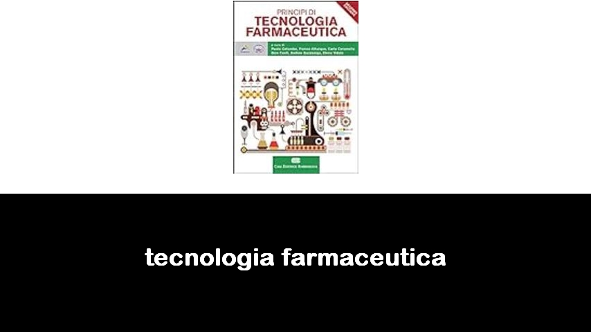 libri di tecnologia farmaceutica