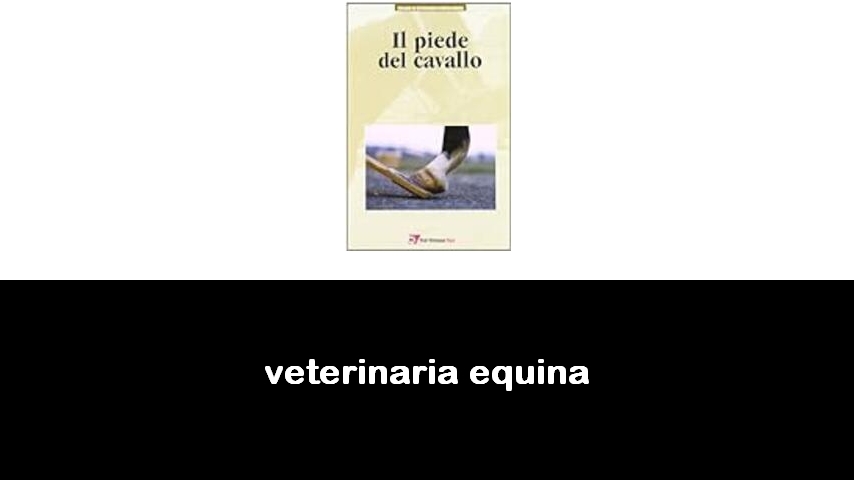 libri di veterinaria equina