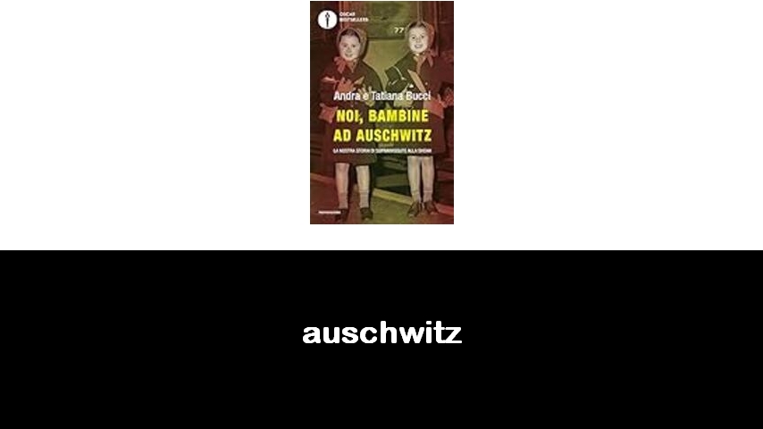 libri su Auschwitz