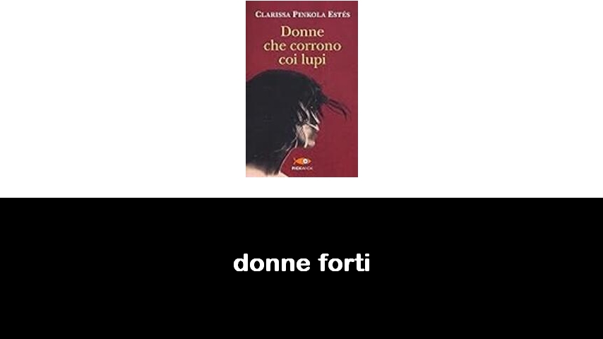 libri su donne forti