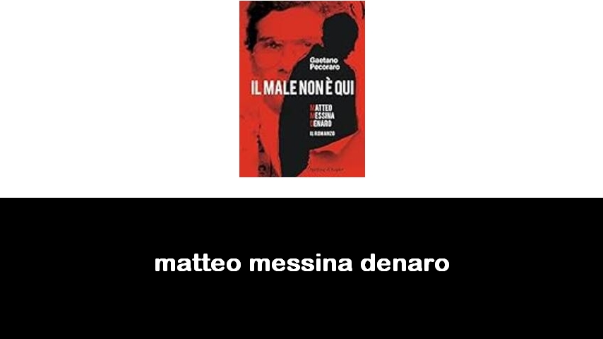 libri su Matteo Messina Denaro