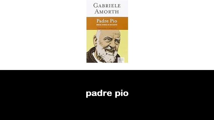 libri su Padre Pio