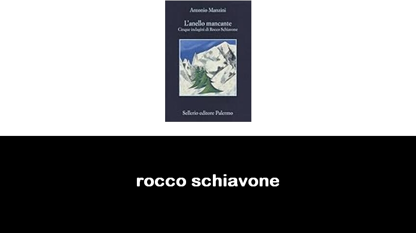 libri su Rocco Schiavone