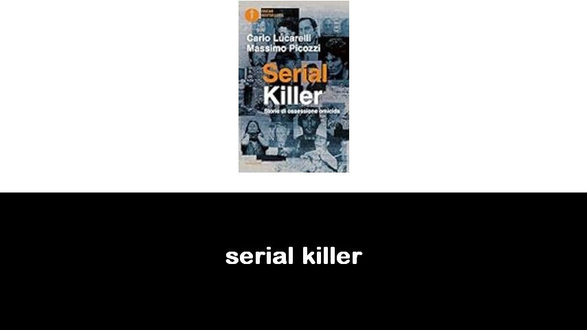 Libri su serial killer