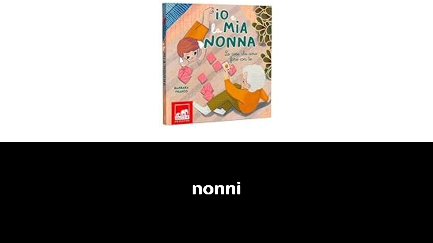 libri sui nonni