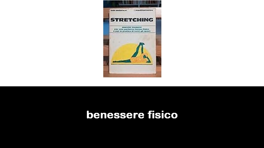 libri sul benessere fisico