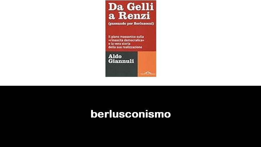 libri sul Berlusconismo