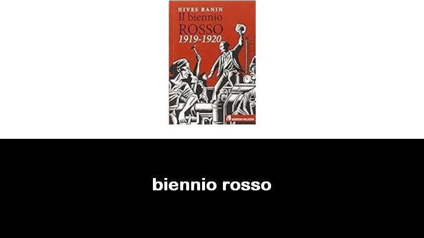 libri sul biennio rosso