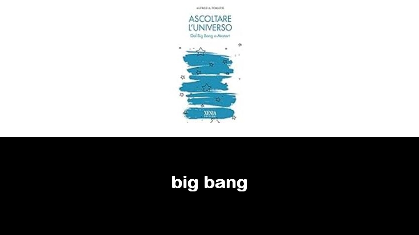 libri sul Big Bang