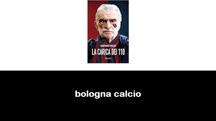 libri sul bologna calcio