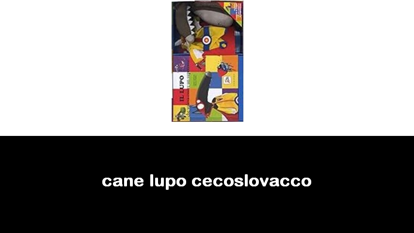 libri sul cane lupo cecoslovacco