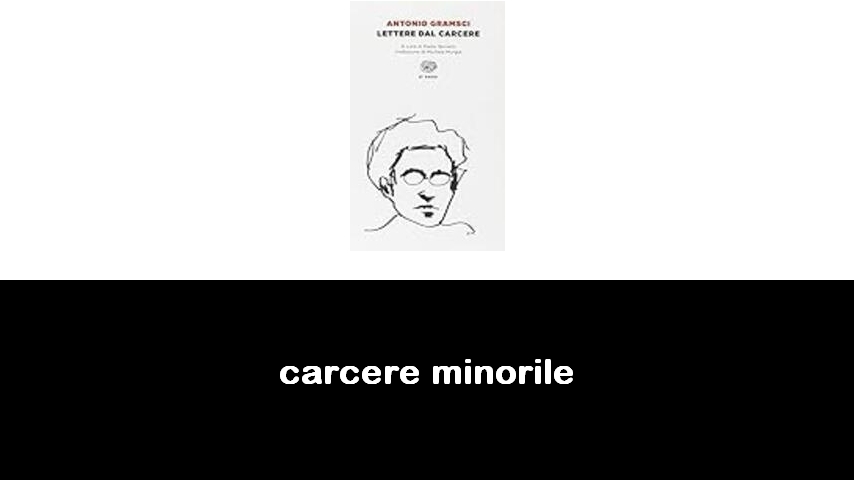 libri sul carcere minorile