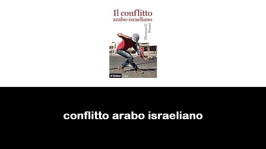 libri sul conflitto arabo-israeliano