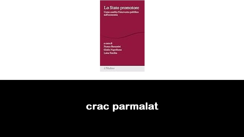 libri sul crac Parmalat