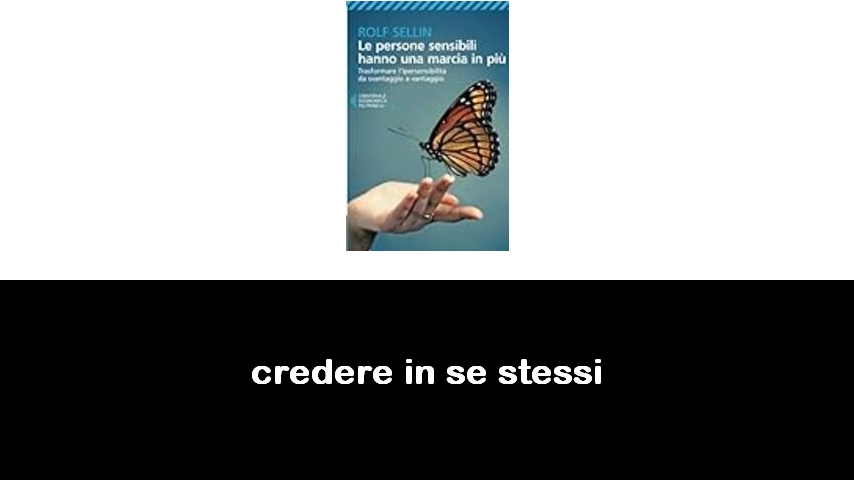 libri sul credere in se stessi