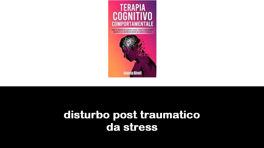 libri sul disturbo post-traumatico da stress