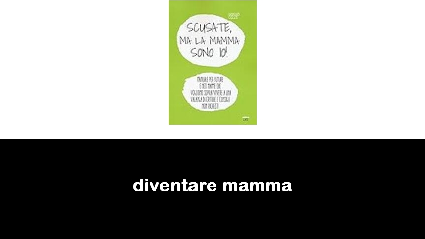 libri sul diventare mamma