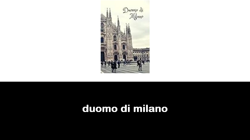 libri sul Duomo di Milano