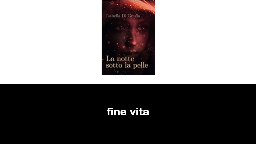 libri sul fine vita