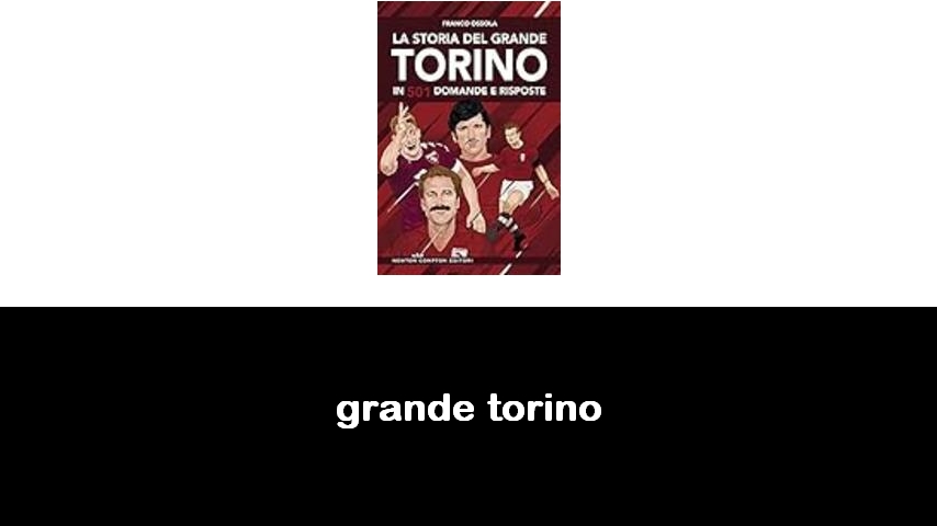 libri sul Grande Torino