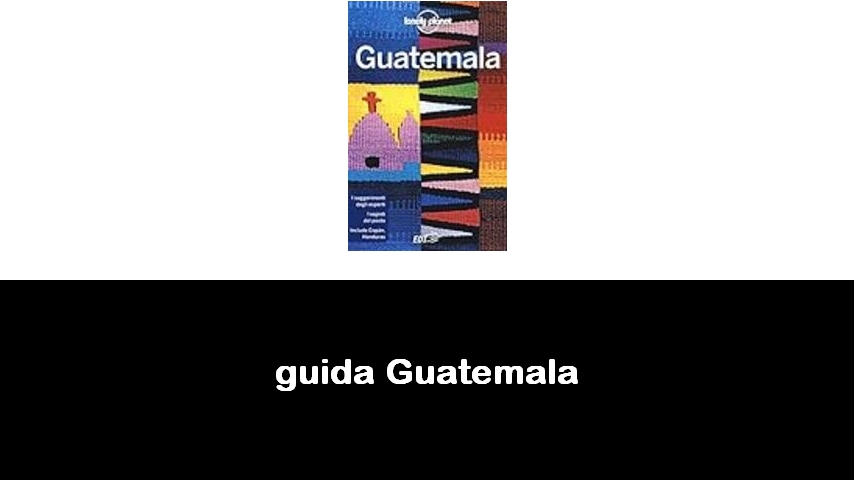 libri sul Guatemala