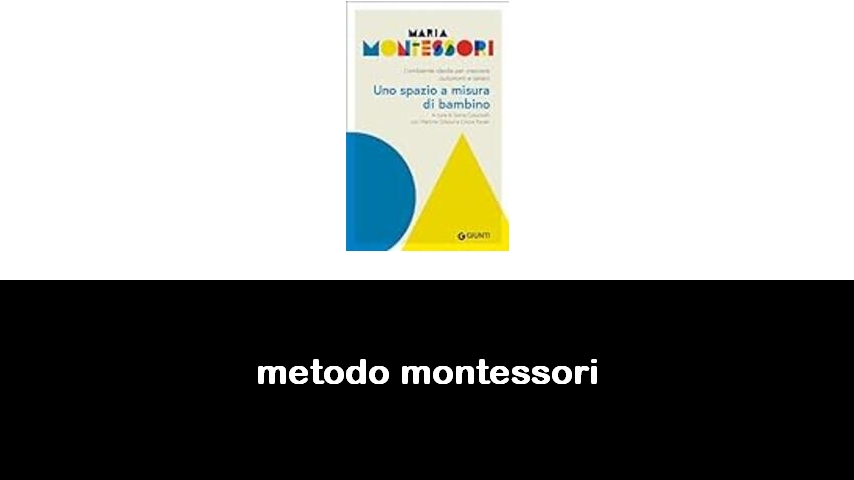 libri sul metodo Montessori