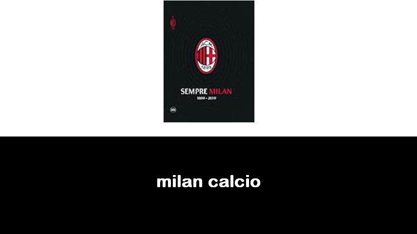 libri sul Milan calcio