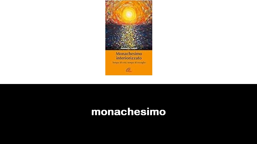 libri sul monachesimo