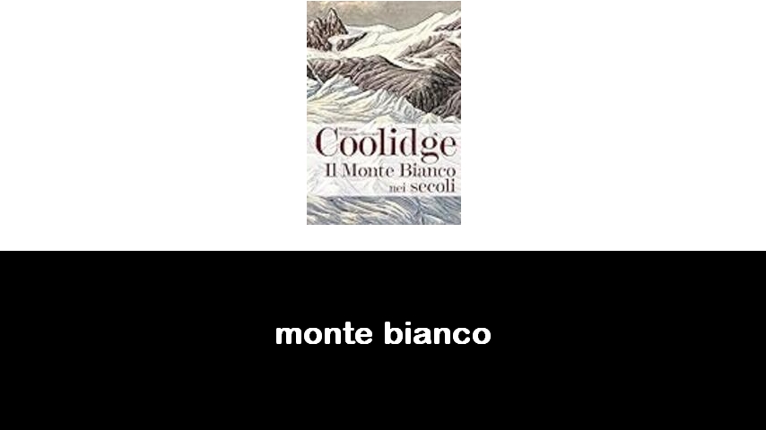 libri sul Monte Bianco