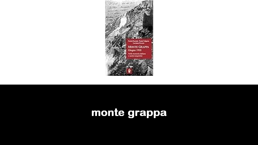 libri sul Monte Grappa