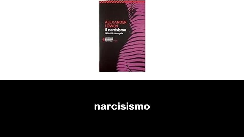 libri sul narcisismo
