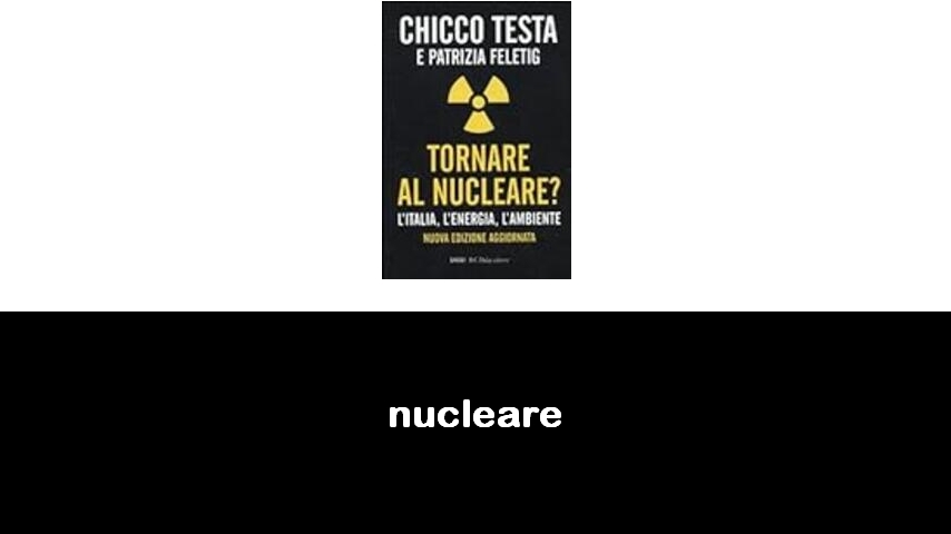 libri sul nucleare