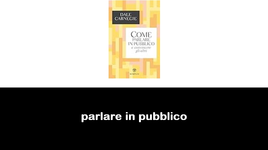 libri sul parlare in pubblico