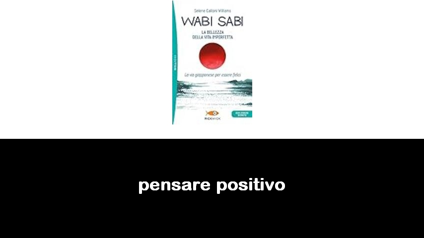 libri sul pensare positivo