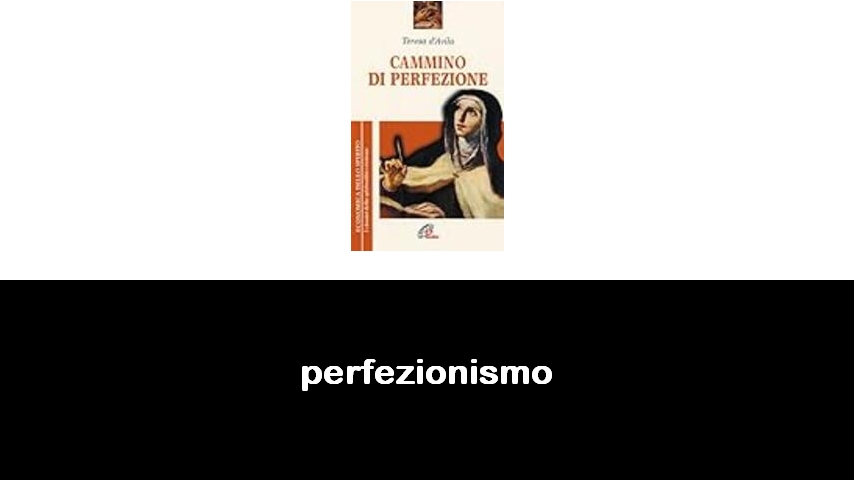 libri sul perfezionismo