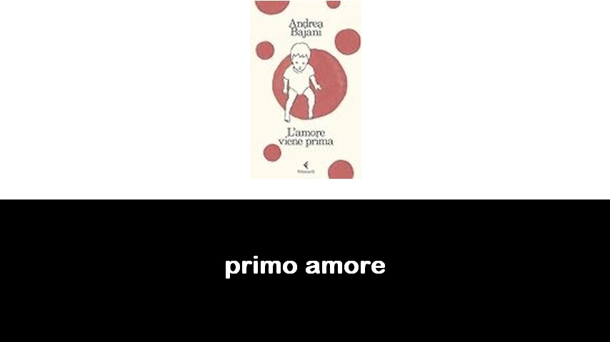 libri sul primo amore