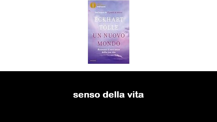 libri sul senso della vita