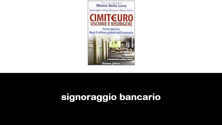 libri sul signoraggio bancario