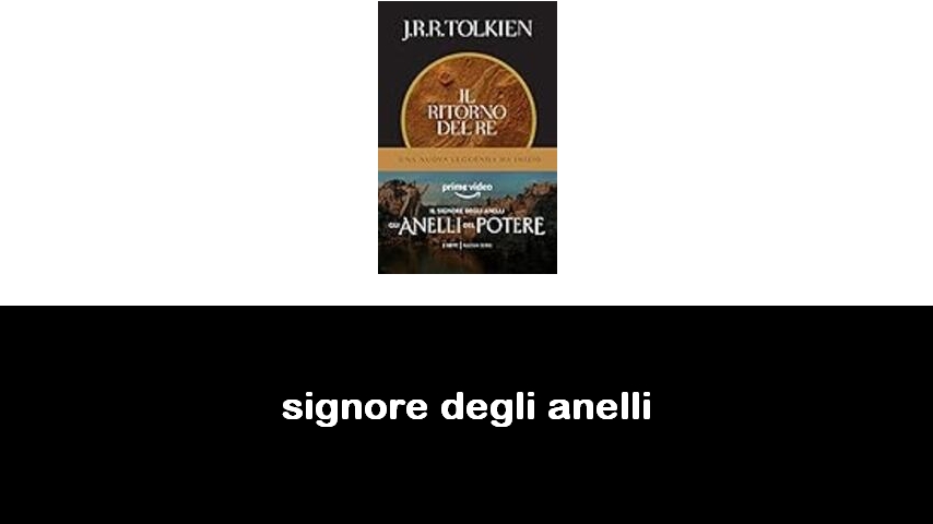 libri sul Signore degli Anelli