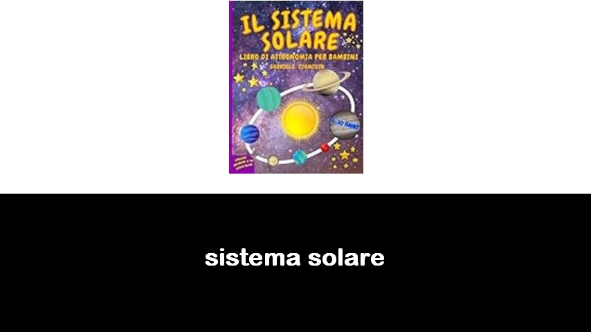 libri sul sistema solare