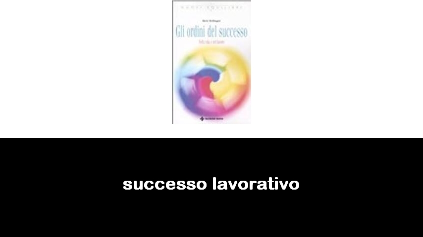 libri sul successo lavorativo