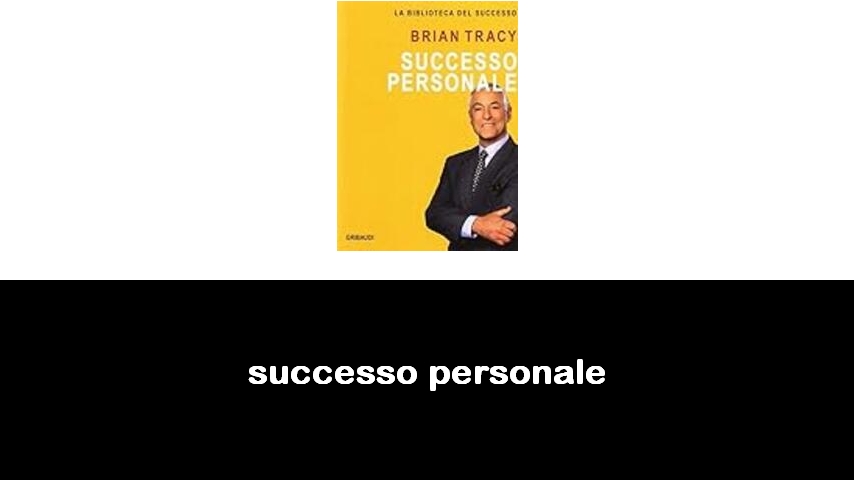 libri sul successo personale