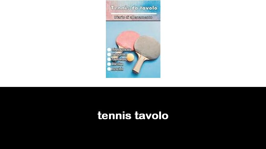 libri sul tennis tavolo