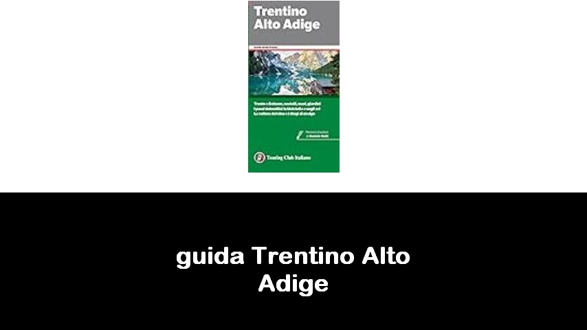 libri sul Trentino Alto Adige