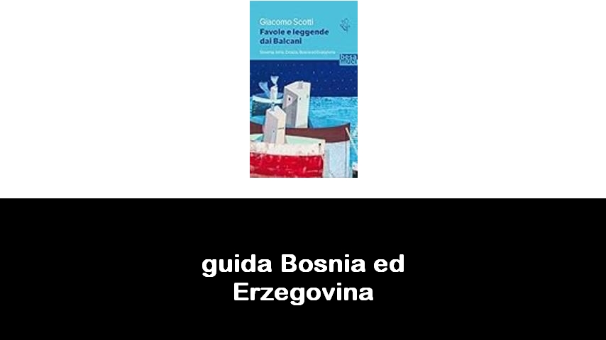 libri sulla Bosnia ed Erzegovina