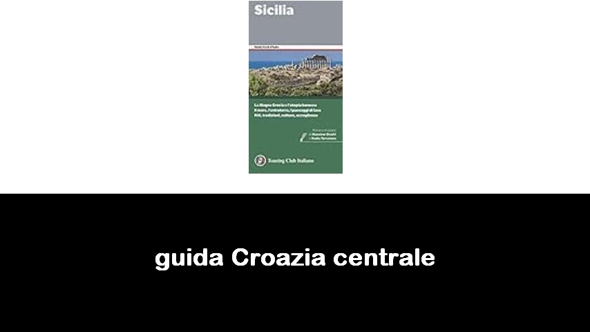 libri sulla Croazia centrale