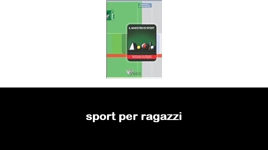 libri sullo sport per ragazzi