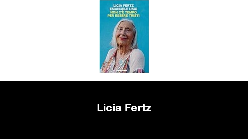 libri di Licia Fertz